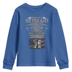 What Is A Veteran That Is Honor American Flag Youth Sweatshirt Veteran's Day TS11 Royal Blue Print Your Wear