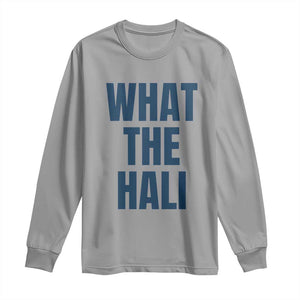 What The Hali Long Sleeve Shirt Indiana Hoosier Funny Basketball Overrated TS02 Sport Gray Print Your Wear