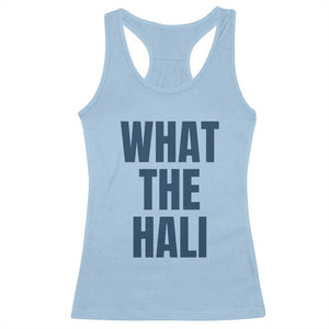 What The Hali Racerback Tank Top Indiana Hoosier Funny Basketball Overrated TS02 Light Blue Print Your Wear