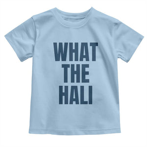 What The Hali Toddler T Shirt Indiana Hoosier Funny Basketball Overrated TS02 Light Blue Print Your Wear