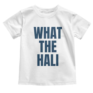What The Hali Toddler T Shirt Indiana Hoosier Funny Basketball Overrated TS02 White Print Your Wear