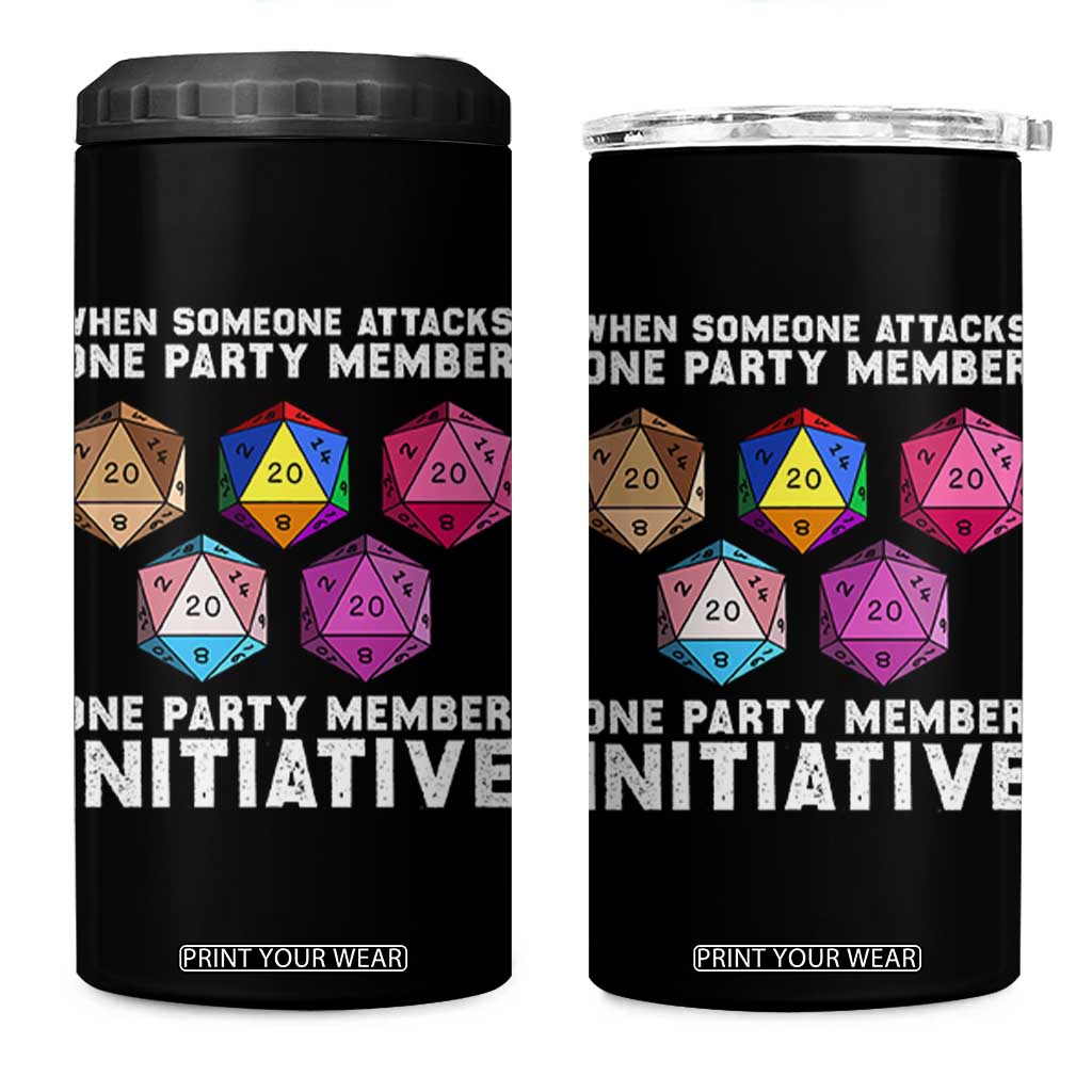 When Someone Attacks One Party Member D20 Dice LGBTQ Ally 4 in 1 Can Cooler Tumbler TS10 One Size: 16 oz Black Print Your Wear