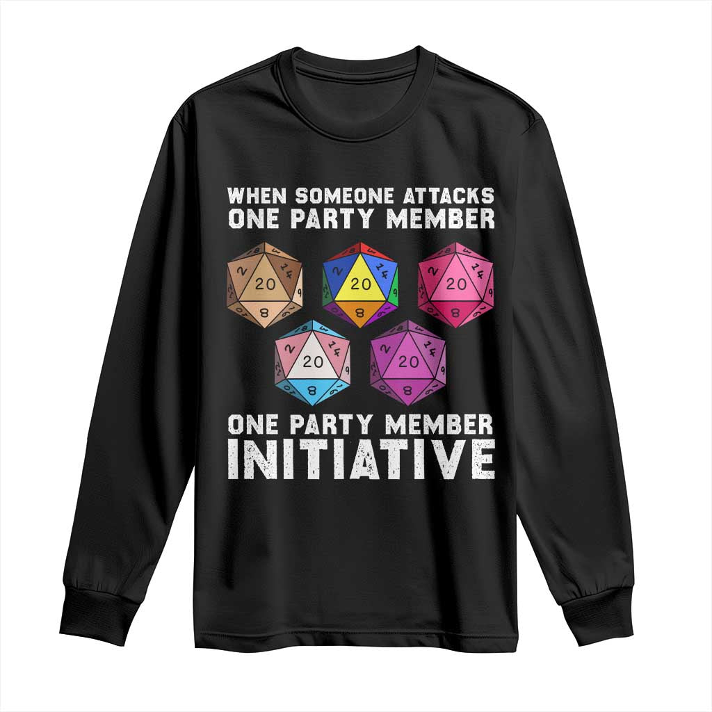 When Someone Attacks One Party Member D20 Dice LGBTQ Ally Long Sleeve Shirt TS10 Black Print Your Wear