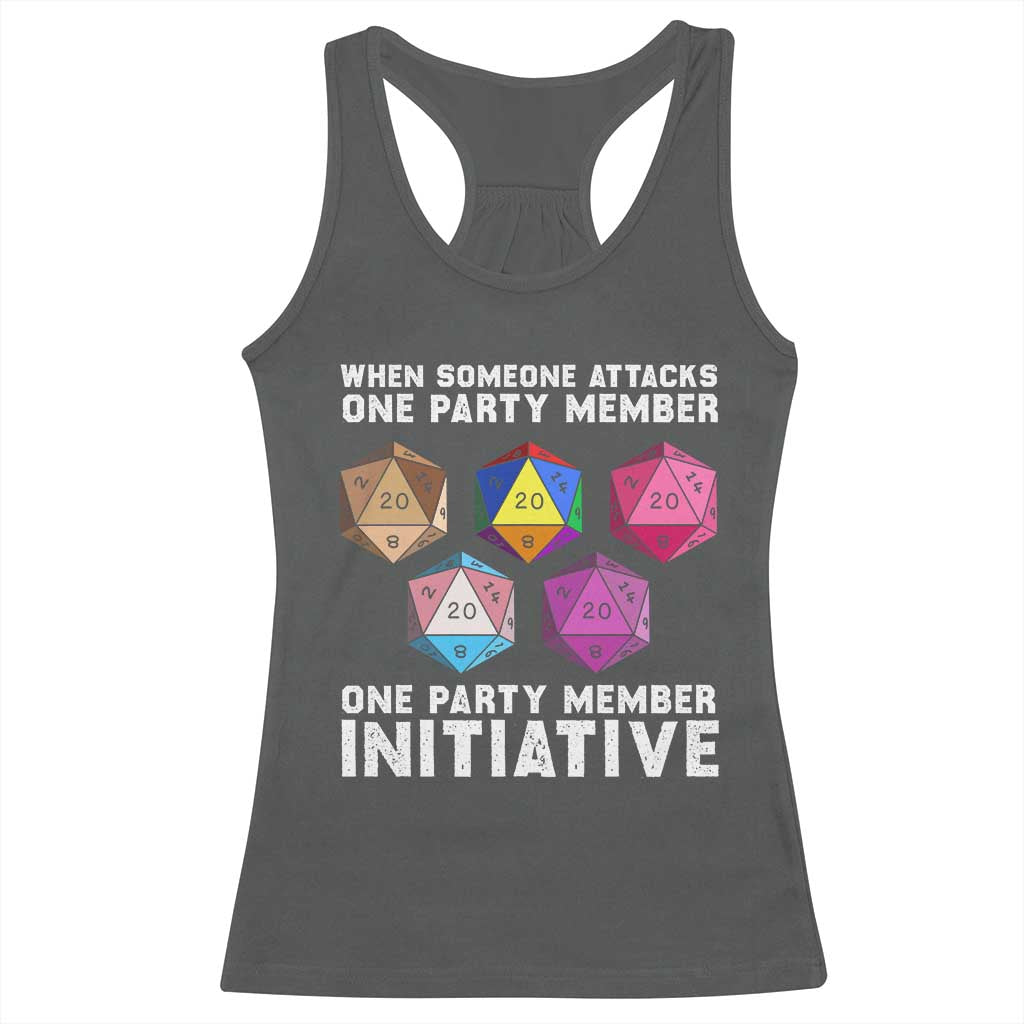 When Someone Attacks One Party Member D20 Dice LGBTQ Ally Racerback Tank Top TS10 Dark Heather Print Your Wear