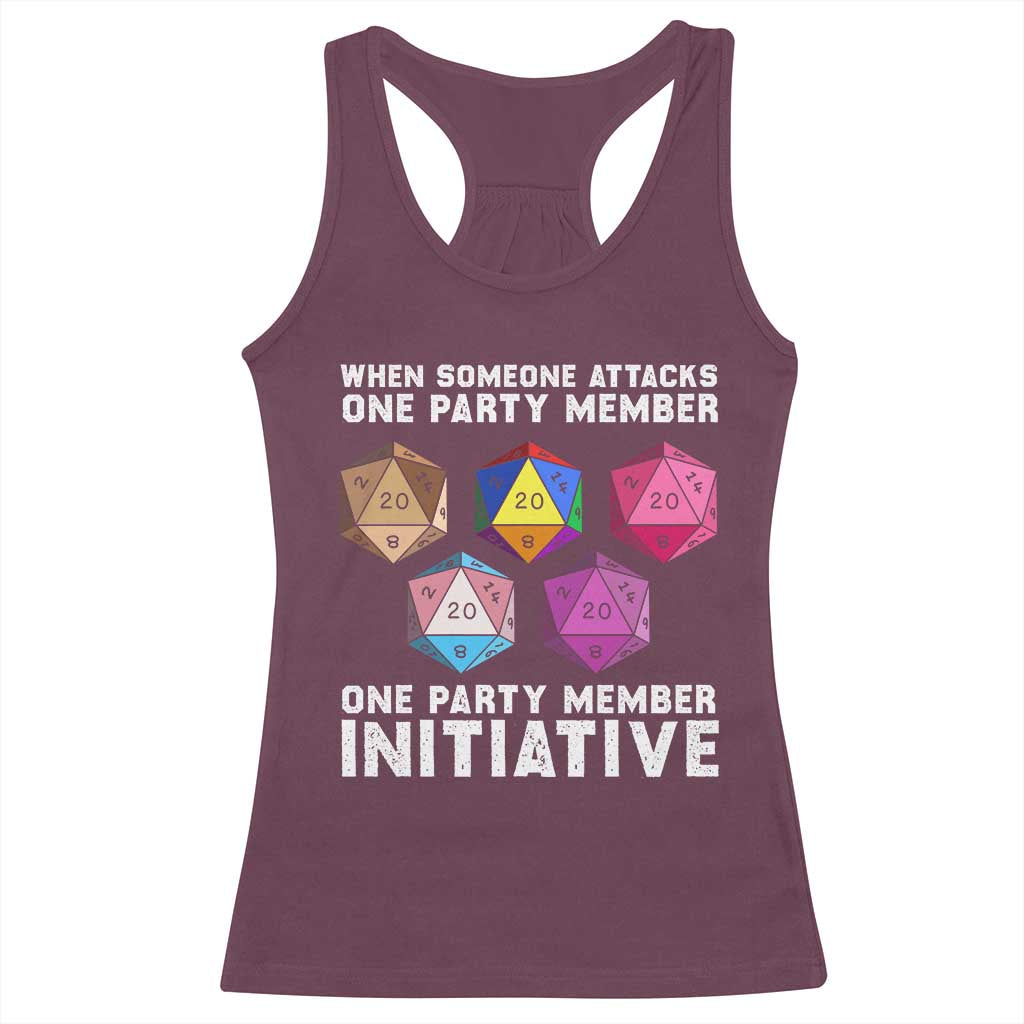 When Someone Attacks One Party Member D20 Dice LGBTQ Ally Racerback Tank Top TS10 Maroon Print Your Wear