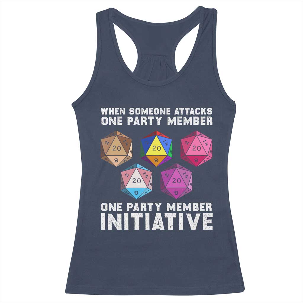 When Someone Attacks One Party Member D20 Dice LGBTQ Ally Racerback Tank Top TS10 Navy Print Your Wear