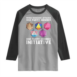 When Someone Attacks One Party Member D20 Dice LGBTQ Ally Raglan Shirt TS10 Sport Gray Black Print Your Wear