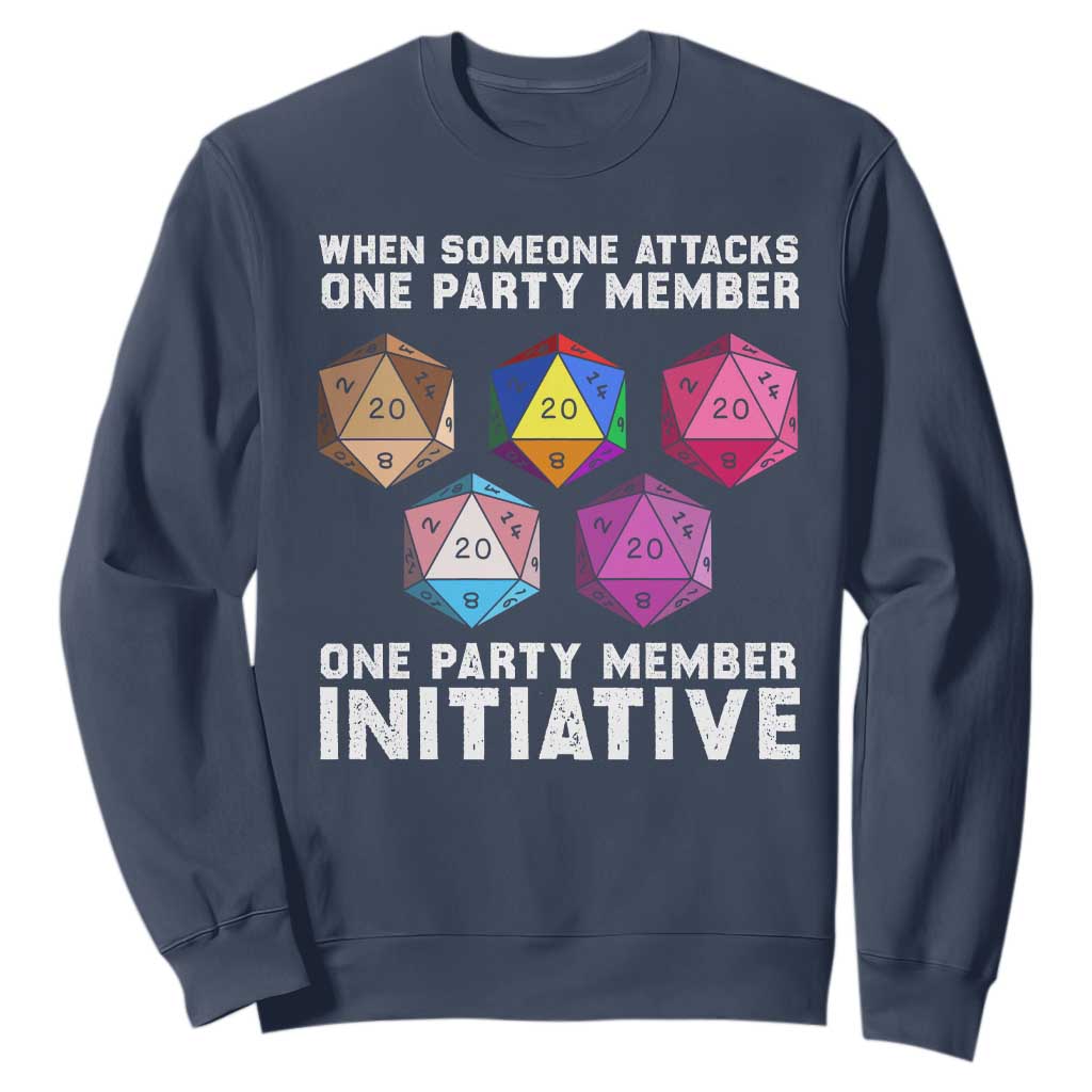 When Someone Attacks One Party Member D20 Dice LGBTQ Ally Sweatshirt TS10 Navy Print Your Wear