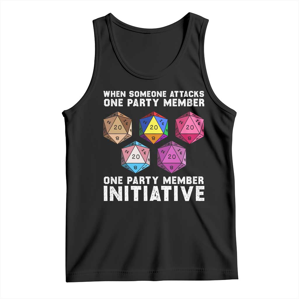 When Someone Attacks One Party Member D20 Dice LGBTQ Ally Tank Top TS10 Black Print Your Wear