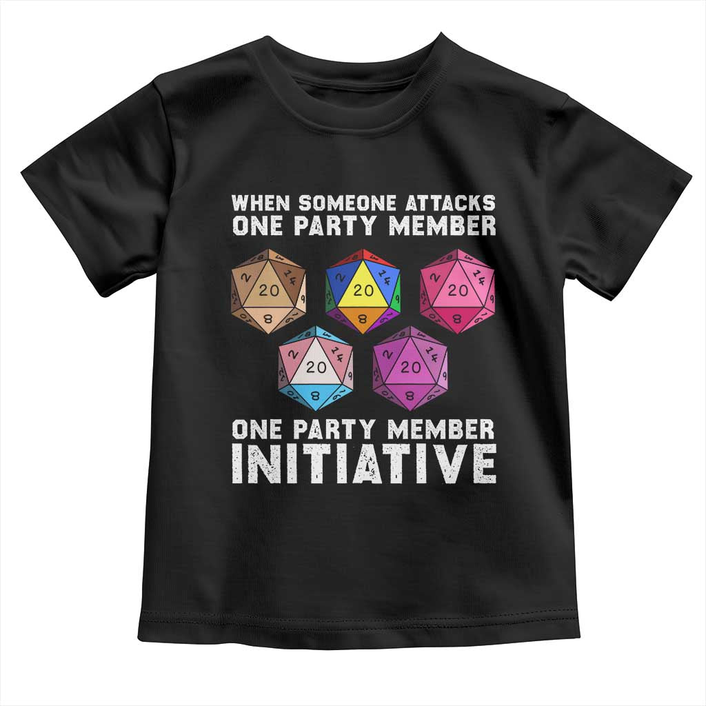 When Someone Attacks One Party Member D20 Dice LGBTQ Ally Toddler T Shirt TS10 Black Print Your Wear