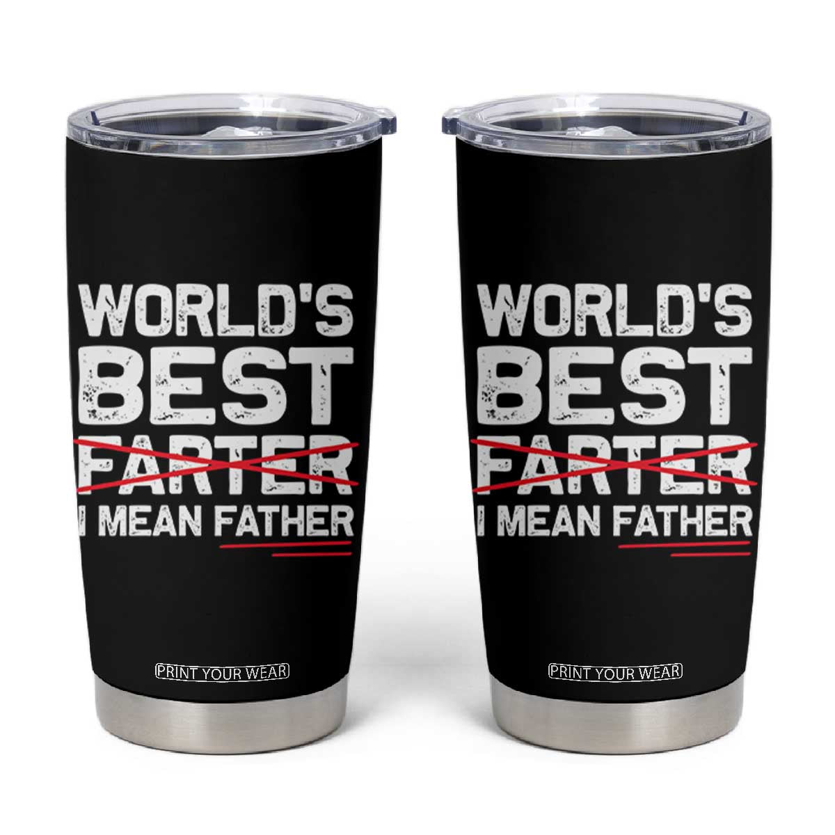 World's Best Farter I Mean Father Tumbler Cup Funny Dad Gift Retro Travel Cup TS10 Black Print Your Wear