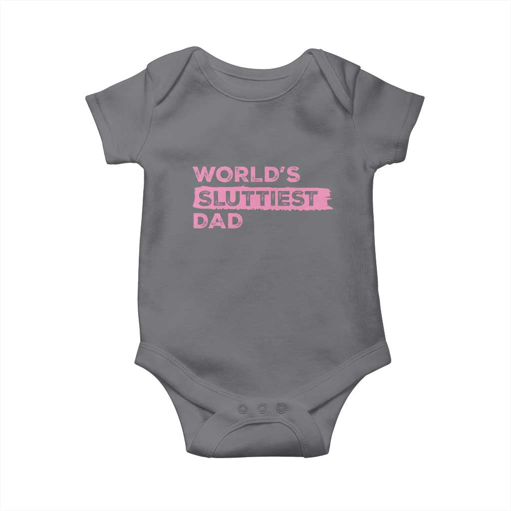 Worlds Sluttiest Dad Baby Onesie Funny Meme Joke TS10 Charcoal Print Your Wear