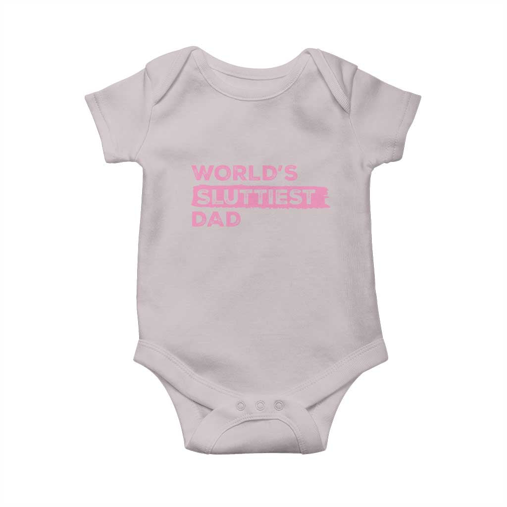Worlds Sluttiest Dad Baby Onesie Funny Meme Joke TS10 Ice Gray Print Your Wear