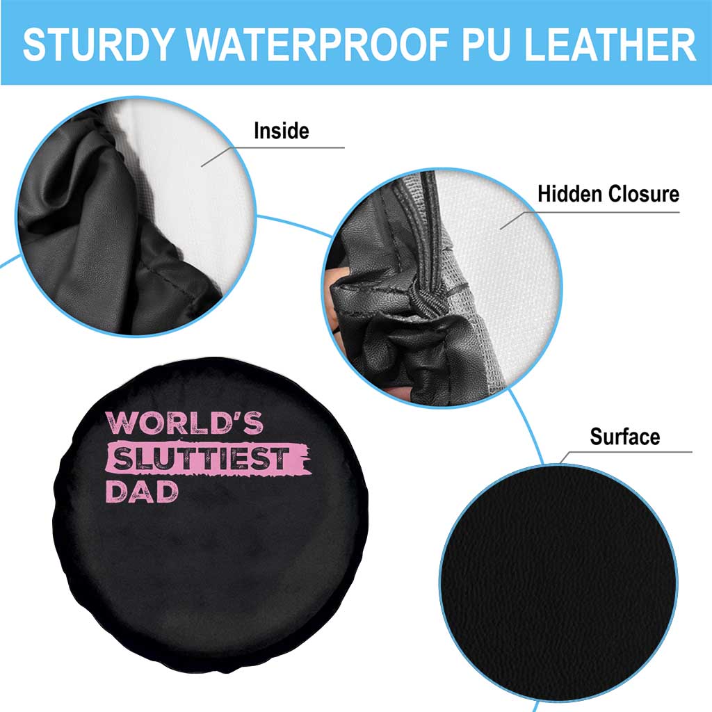 Worlds Sluttiest Dad Spare Tire Cover Funny Meme Joke TS10 Print Your Wear