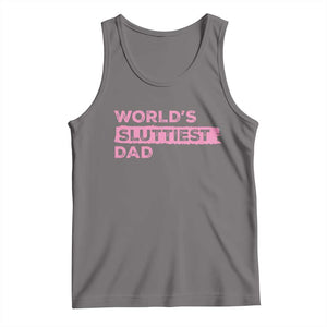 Worlds Sluttiest Dad Tank Top Funny Meme Joke TS10 Deep Heather Print Your Wear