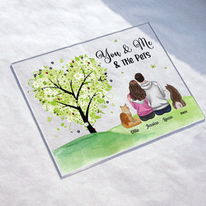 Personalized You and Me and The Pets Acrylic Plaque Birthday, Loving Gift For Cat and Dog Lover, Pet Owner, Fur Mom, Fur Dad CTM Custom - Printyourwear