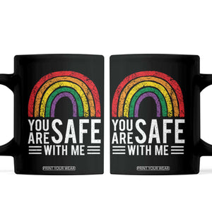 You Are Safe With Me Coffee Mug Retro Rainbow LGBTQ Ally Pride TS10 Black Print Your Wear