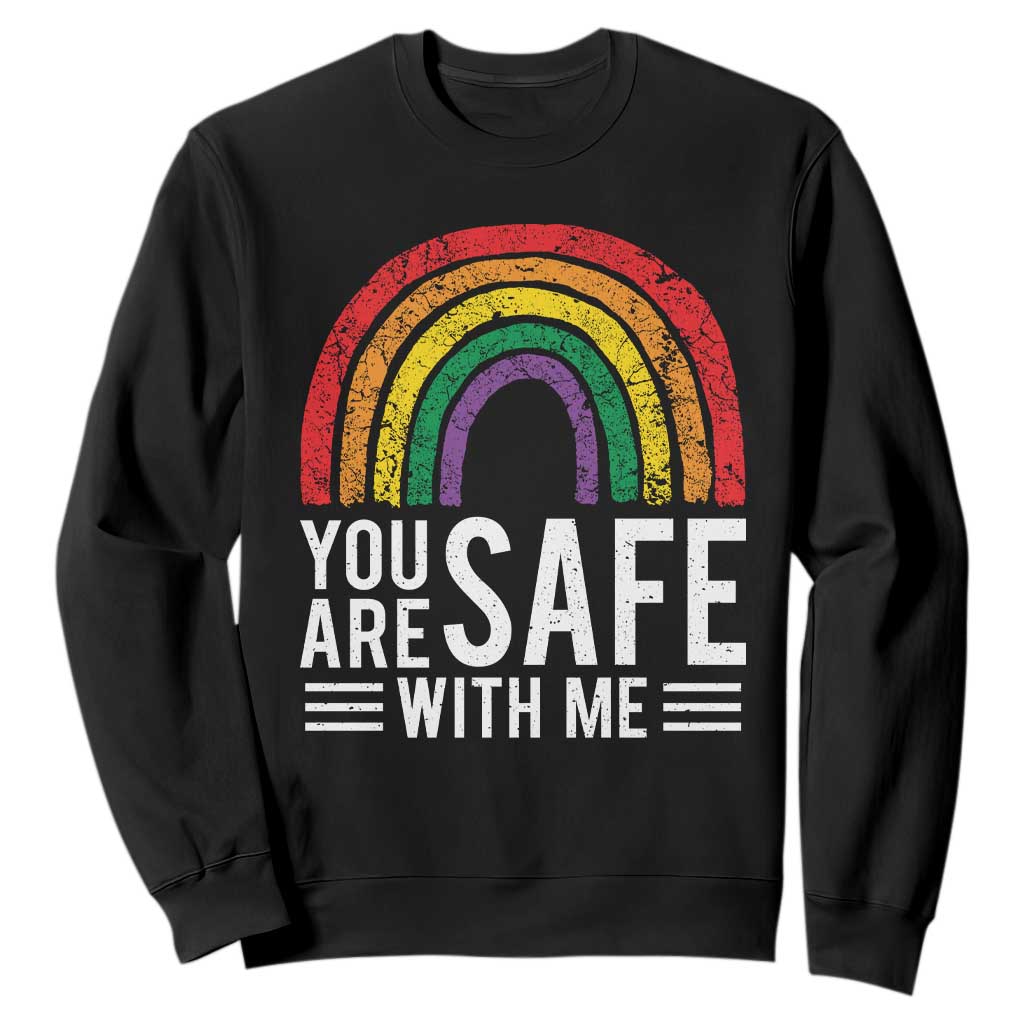 You Are Safe With Me Sweatshirt Retro Rainbow LGBTQ Ally Pride TS10 Black Print Your Wear