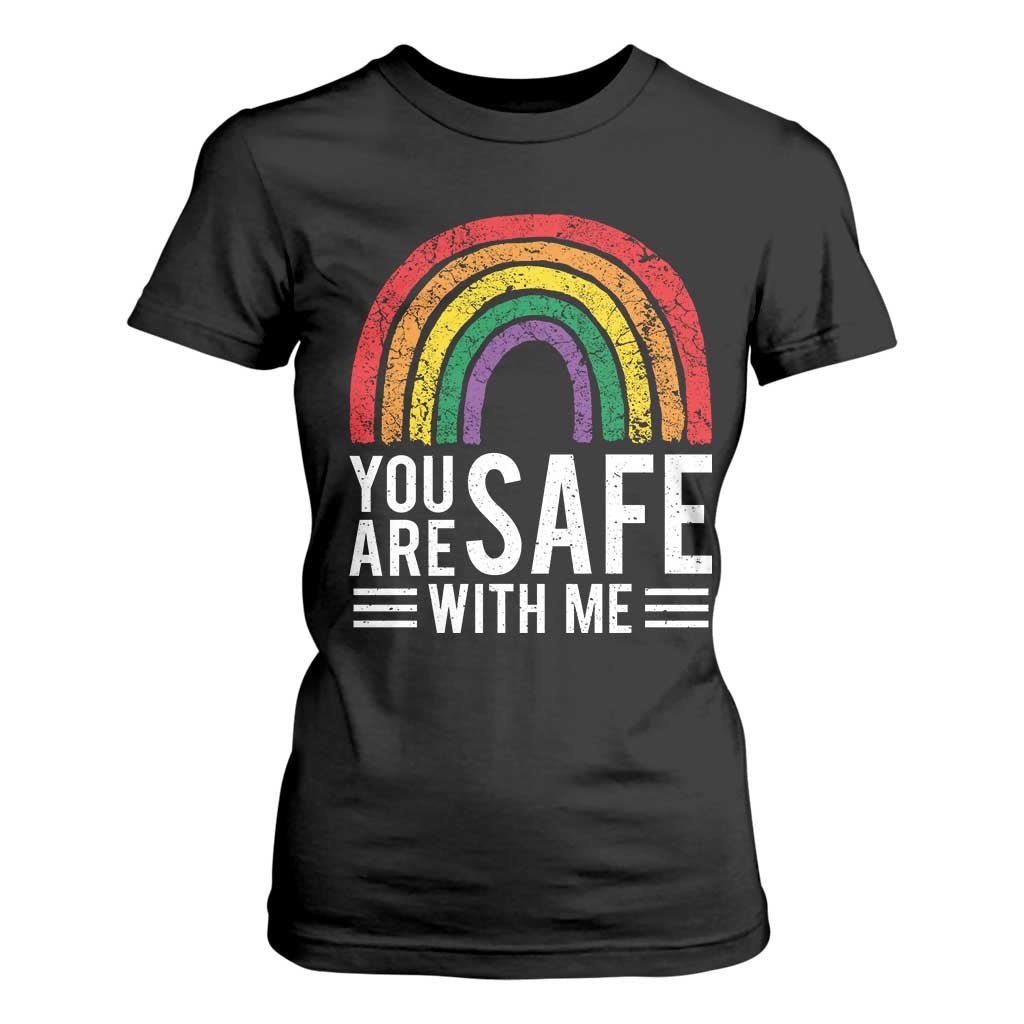 You Are Safe With Me T Shirt For Women Retro Rainbow LGBTQ Ally Pride TS10 Black Print Your Wear