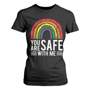 You Are Safe With Me T Shirt For Women Retro Rainbow LGBTQ Ally Pride TS10 Black Print Your Wear