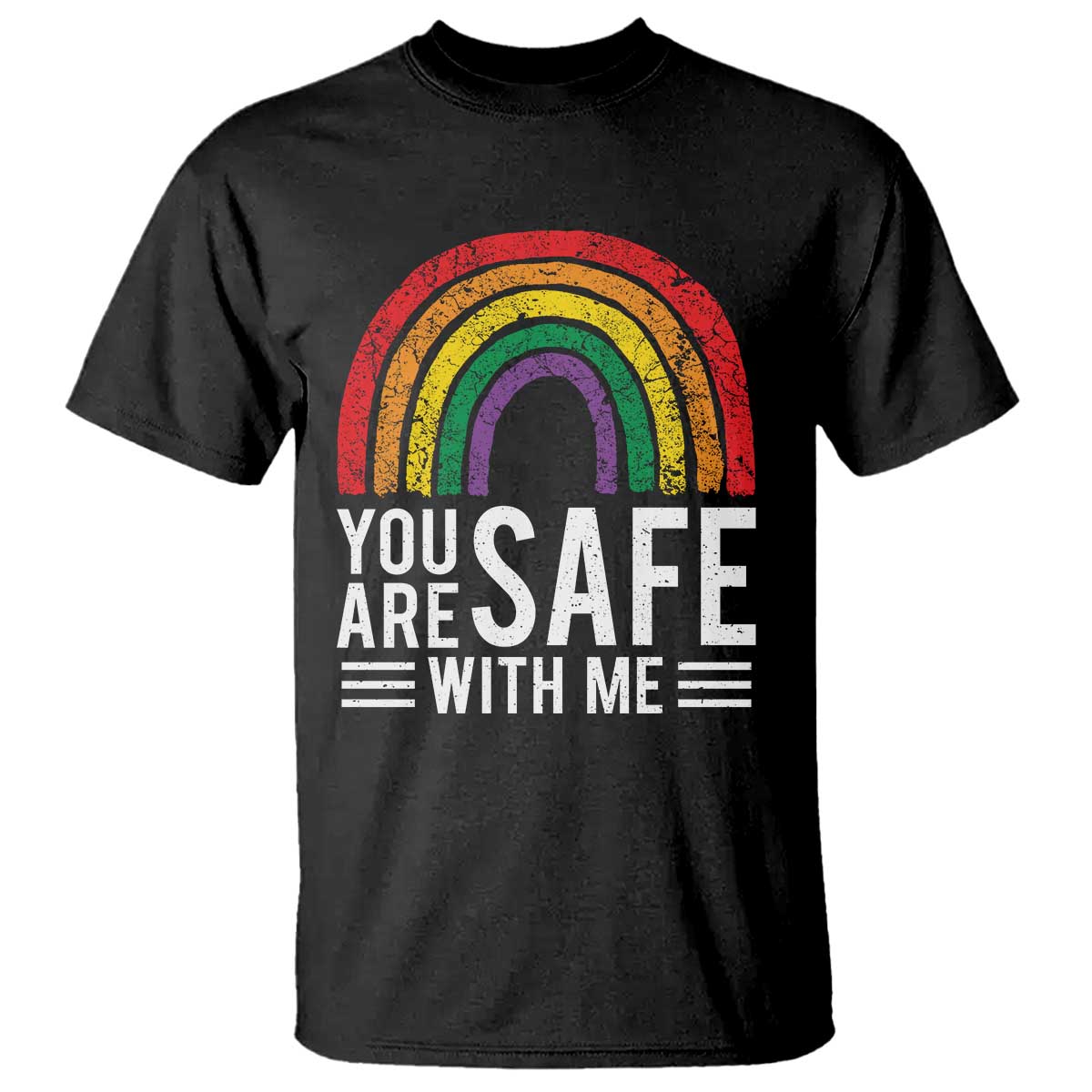 You Are Safe With Me T Shirt Retro Rainbow LGBTQ Ally Pride TS10 Black Print Your Wear