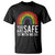 You Are Safe With Me T Shirt Retro Rainbow LGBTQ Ally Pride TS10 Black Print Your Wear