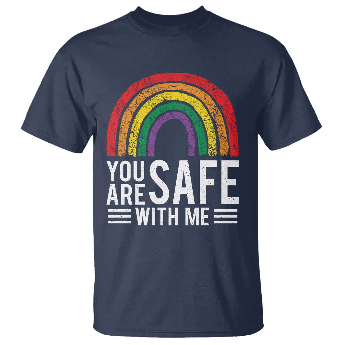 You Are Safe With Me T Shirt Retro Rainbow LGBTQ Ally Pride TS10 Navy Print Your Wear