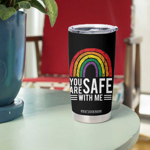You Are Safe With Me Tumbler Cup Retro Rainbow LGBTQ Ally Pride TS10 Print Your Wear