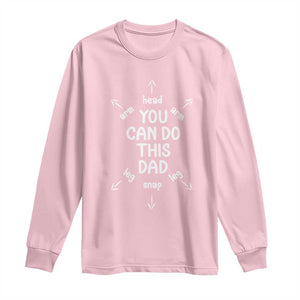 You Can Do This Dad Long Sleeve Shirt Annoucement Baby Shower First Fathers Day Gifts TS10 Light Pink Print Your Wear