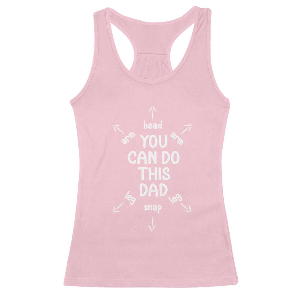 You Can Do This Dad Racerback Tank Top Annoucement Baby Shower First Fathers Day Gifts TS10 Light Pink Print Your Wear