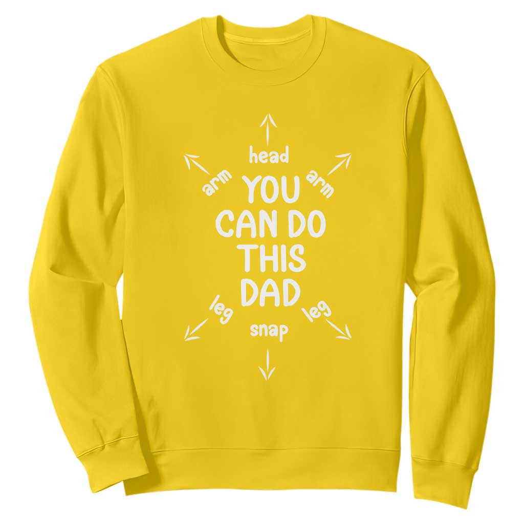 You Can Do This Dad Sweatshirt Annoucement Baby Shower First Fathers Day Gifts TS10 Daisy Print Your Wear