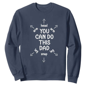 You Can Do This Dad Sweatshirt Annoucement Baby Shower First Fathers Day Gifts TS10 Navy Print Your Wear