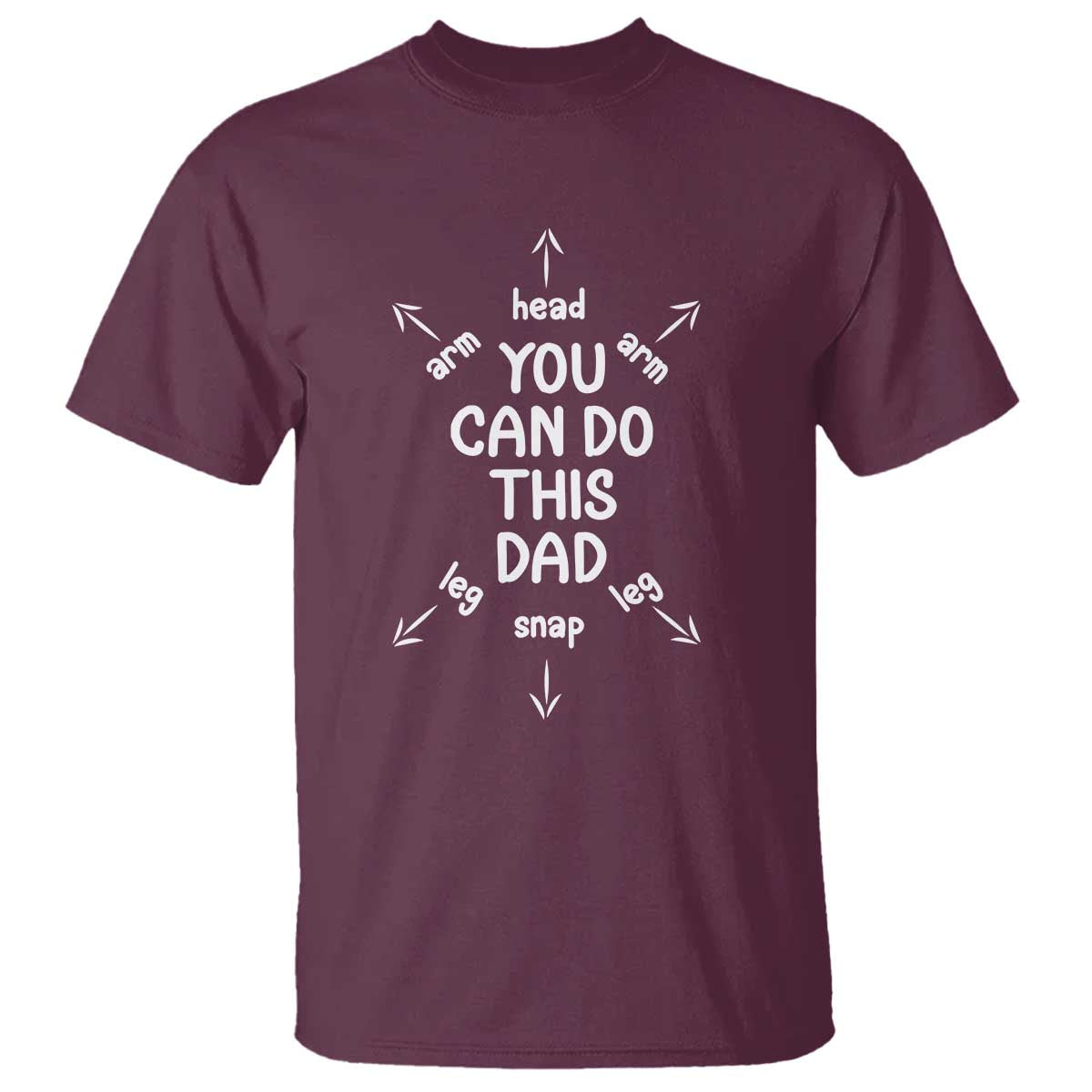 You Can Do This Dad T Shirt Annoucement Baby Shower First Fathers Day Gifts TS10 Maroon Print Your Wear
