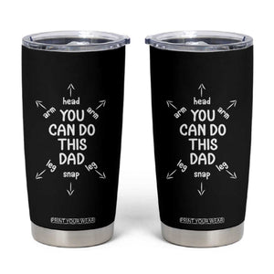 You Can Do This Dad Tumbler Cup Annoucement Baby Shower First Fathers Day Gifts TS10 Black Print Your Wear