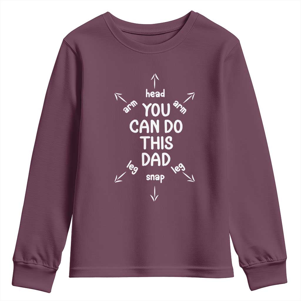 You Can Do This Dad Youth Sweatshirt Annoucement Baby Shower First Fathers Day Gifts TS10 Maroon Print Your Wear