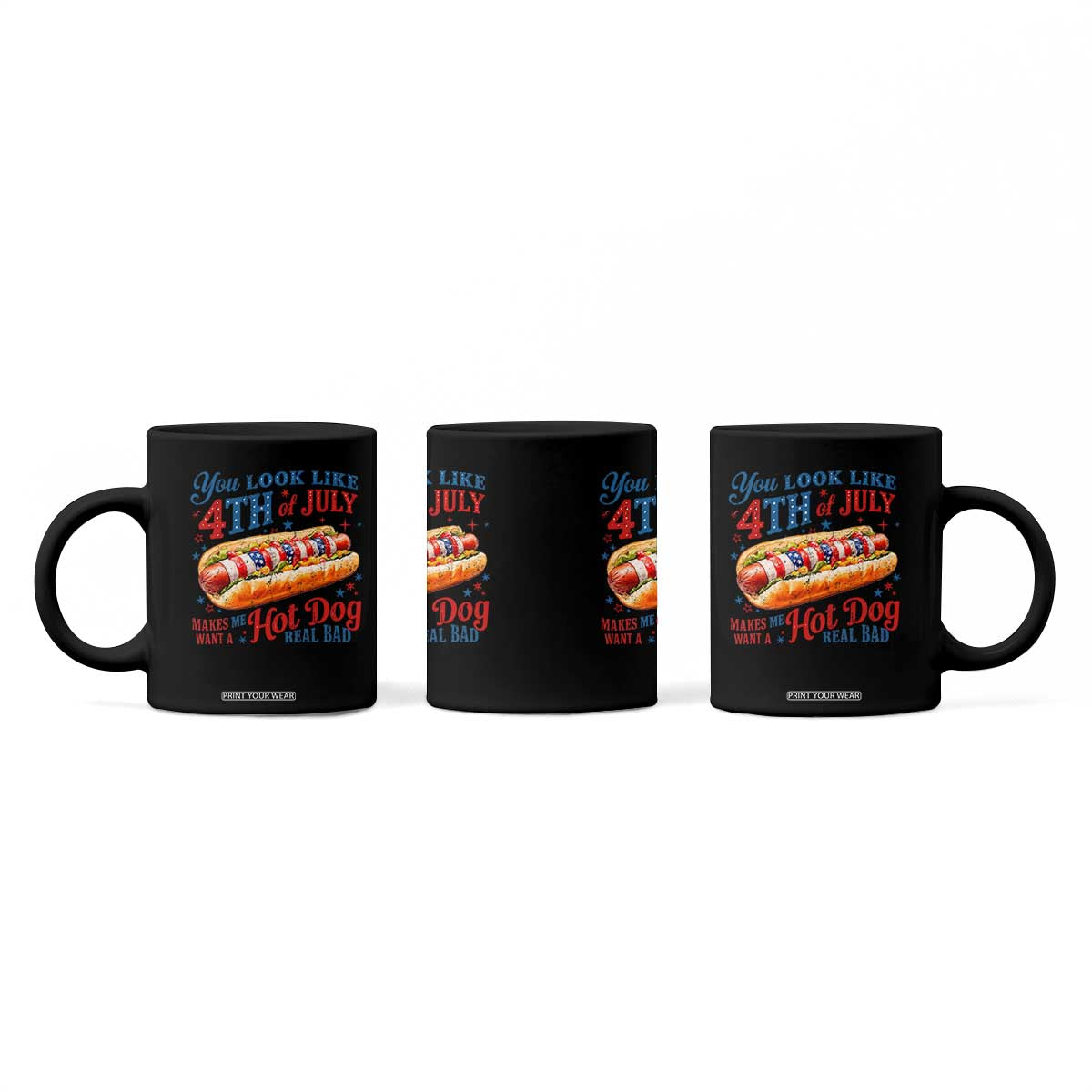 You Look Like 4th of July Hot Dog Coffee Mug Funny Patriotic Food Meme TS10 Print Your Wear