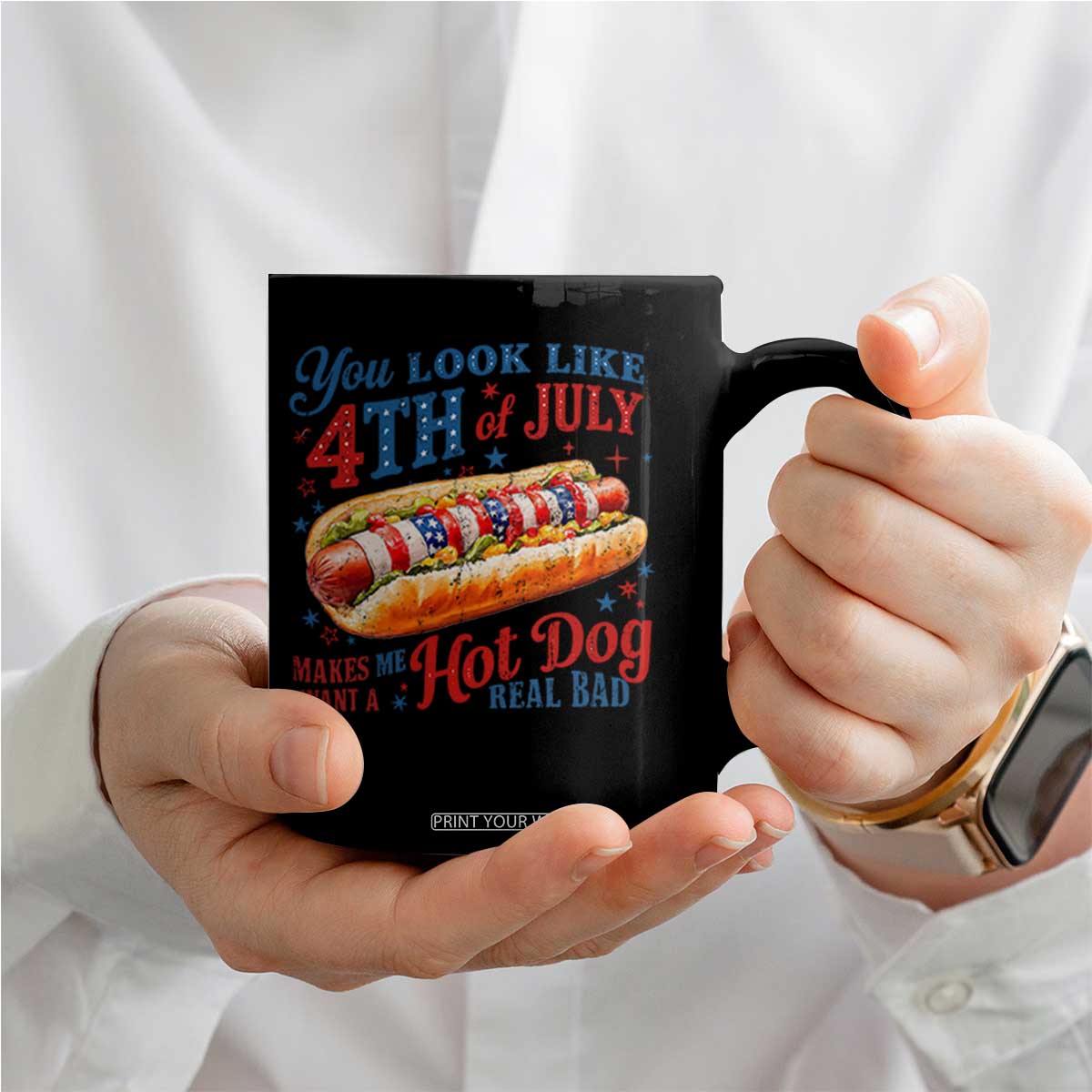 You Look Like 4th of July Hot Dog Coffee Mug Funny Patriotic Food Meme TS10 Print Your Wear
