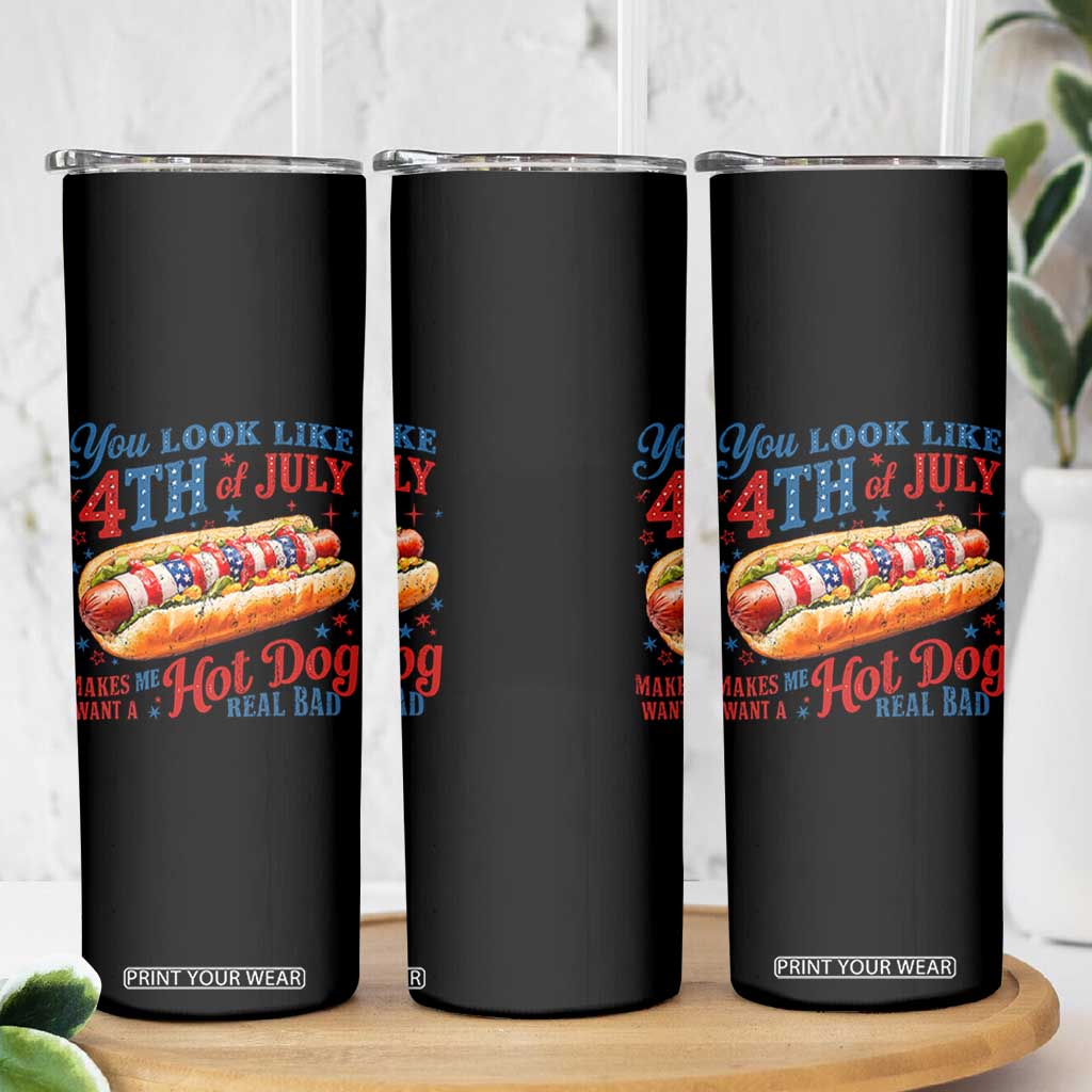 You Look Like 4th of July Hot Dog Skinny Tumbler Funny Patriotic Food Meme TS10 Print Your Wear