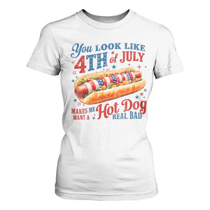 You Look Like 4th of July Hot Dog T Shirt For Women Funny Patriotic Food Meme TS10 White Print Your Wear