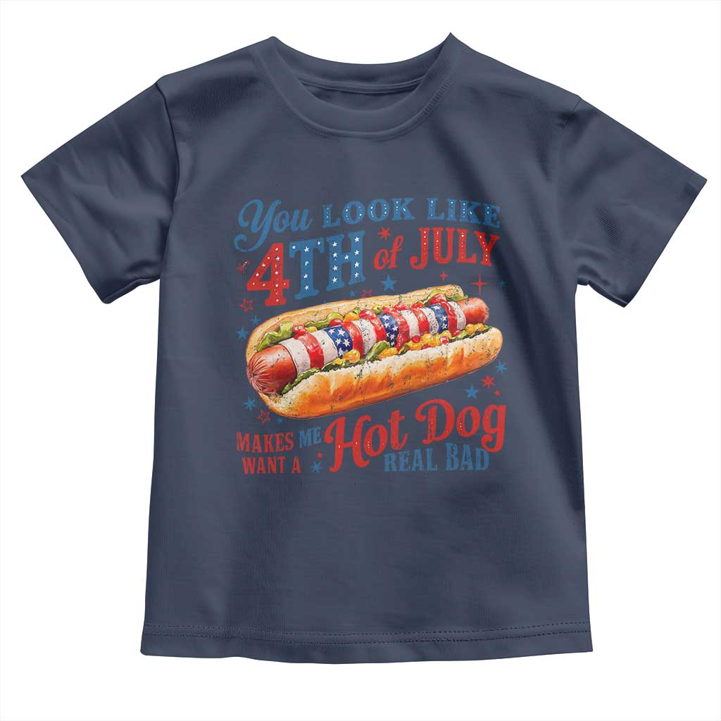 You Look Like 4th of July Hot Dog Toddler T Shirt Funny Patriotic Food Meme TS10 Navy Print Your Wear
