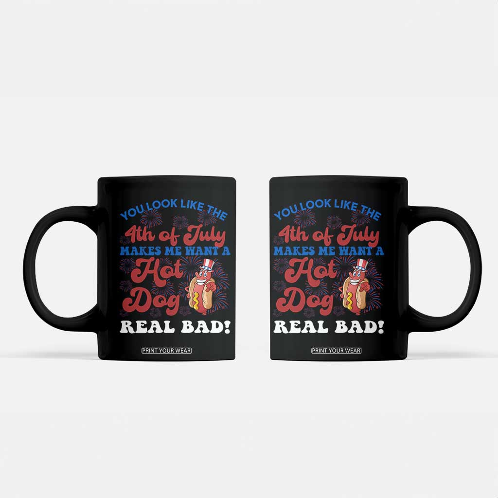 You Look Like The 4th Of July Funny Hot Dog Coffee Mug TS09 Black Print Your Wear