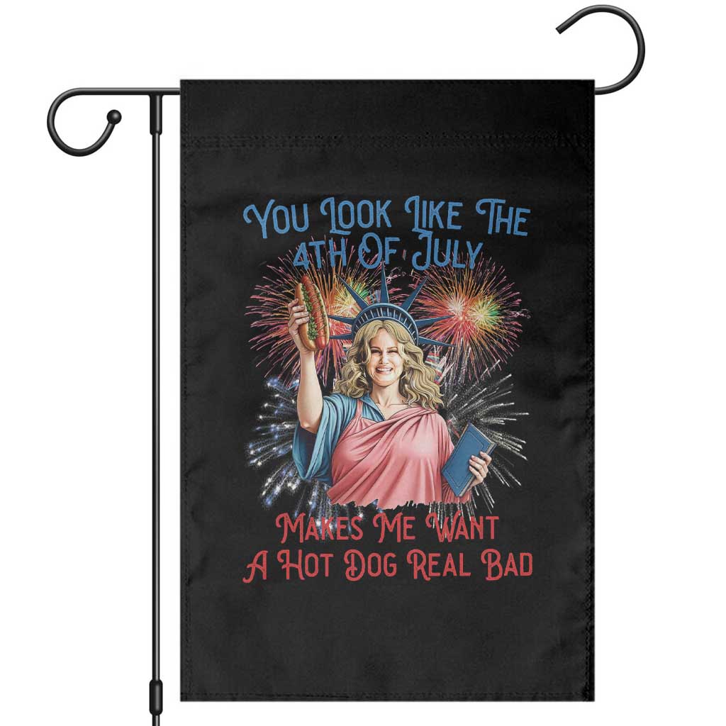 You Look Like The 4th Of July Makes Me Want A Hot Dog Real Bad Garden Flag Funny 4th July Hot Dog Meme TS10 Black Print Your Wear