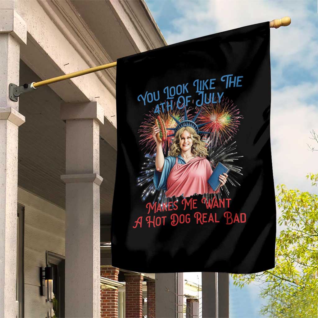 You Look Like The 4th Of July Makes Me Want A Hot Dog Real Bad Garden Flag Funny 4th July Hot Dog Meme TS10 Print Your Wear