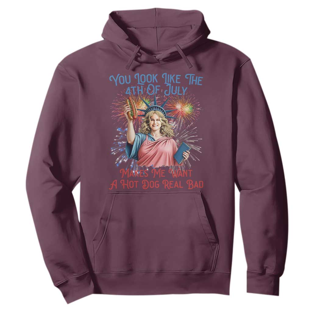 You Look Like The 4th Of July Makes Me Want A Hot Dog Real Bad Hoodie Funny 4th July Hot Dog Meme TS10 Maroon Print Your Wear