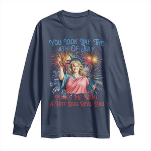 You Look Like The 4th Of July Makes Me Want A Hot Dog Real Bad Long Sleeve Shirt Funny 4th July Hot Dog Meme TS10 Navy Print Your Wear