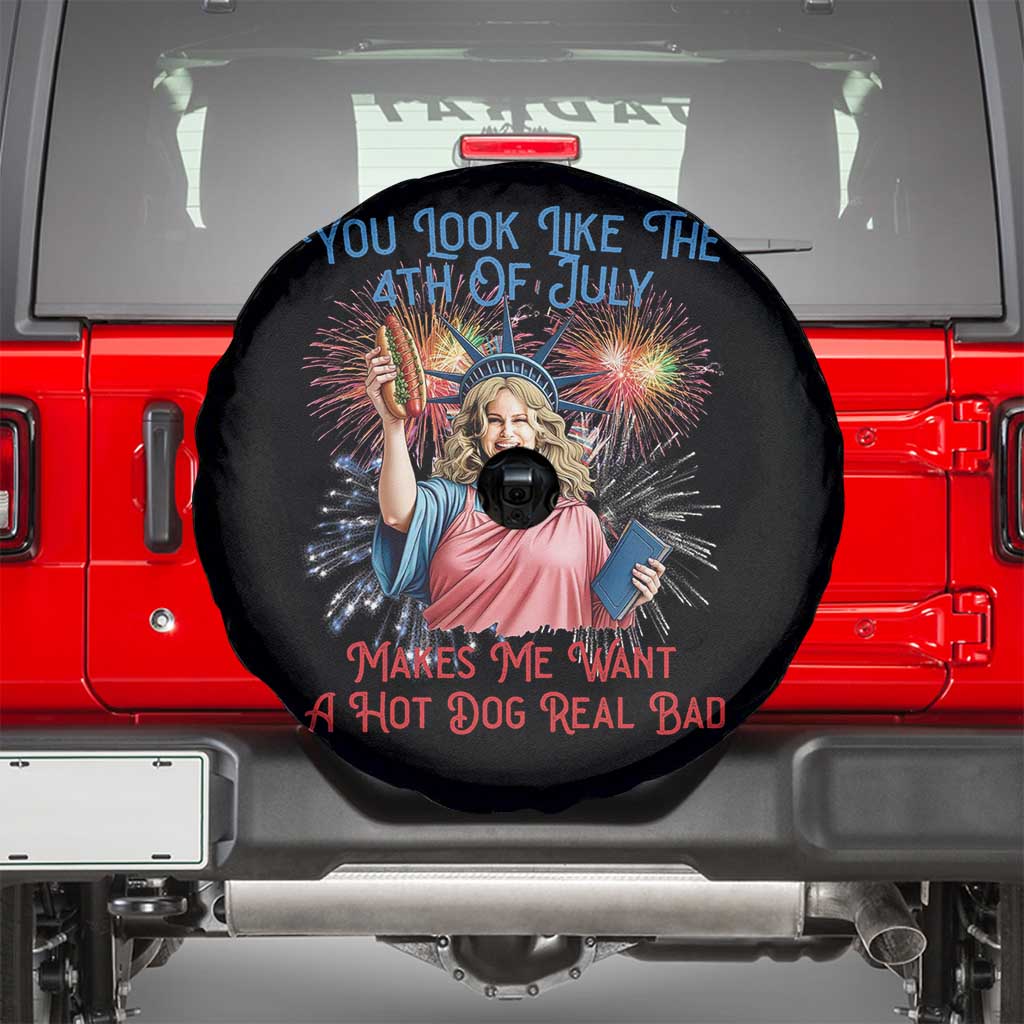 You Look Like The 4th Of July Makes Me Want A Hot Dog Real Bad Spare Tire Cover Funny 4th July Hot Dog Meme TS10 Black Print Your Wear