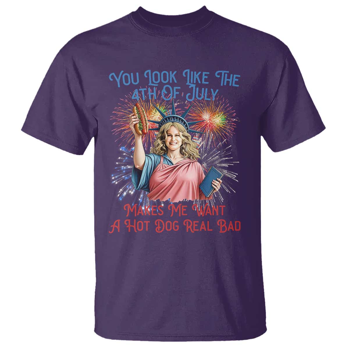 You Look Like The 4th Of July Makes Me Want A Hot Dog Real Bad T Shirt Funny 4th July Hot Dog Meme TS10 Purple Print Your Wear