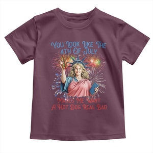 You Look Like The 4th Of July Makes Me Want A Hot Dog Real Bad Toddler T Shirt Funny 4th July Hot Dog Meme TS10 Maroon Print Your Wear