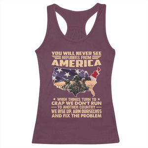 You Will Never See Refugees From America When Things Turn To Racerback Tank Top TS11 Maroon Print Your Wear