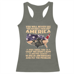 You Will Never See Refugees From America When Things Turn To Racerback Tank Top TS11 Military Green Print Your Wear